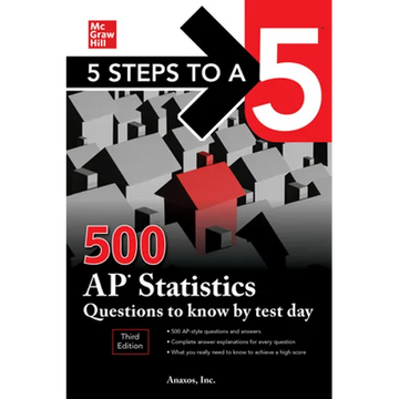 5 Steps to a 5: 500 AP Statistics Questions to Know by Test Day, Third Edition - Paperback