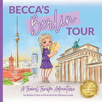 Becca's Berlin Tour: A Travel Troupe Adventure - Paperback