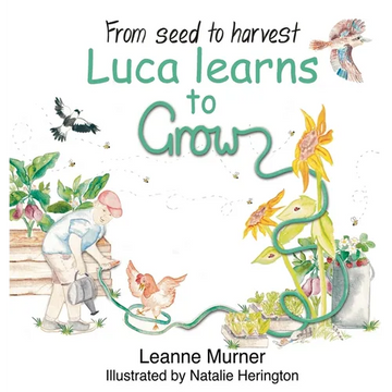 From Seed to Harvest Luca Learns to Grow - Hardcover