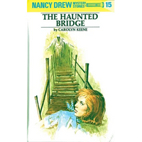 Nancy Drew 15: The Haunted Bridge - Hardcover