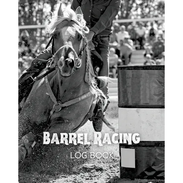 Barrel Racing Log Book - Paperback