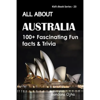 All about Australia: 100+ Fascinating Fun Facts & Trivia - Paperback