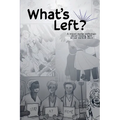 What's Left?