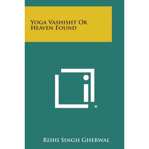 Yoga Vashisht or Heaven Found