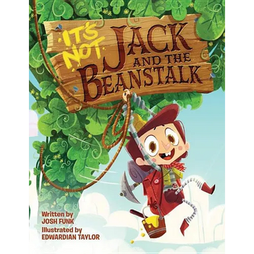 It's Not Jack and the Beanstalk - Hardcover