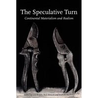 The Speculative Turn: Continental Materialism and Realism - Paperback
