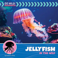 Jellyfish in the Wild - Library Binding
