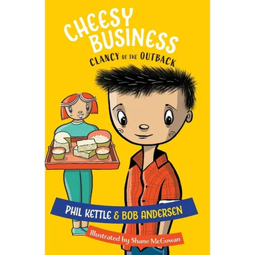 Cheesy Business: Clancy of the Outback series - Paperback