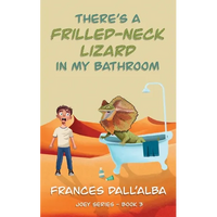 There's A Frilled-Neck Lizard In My Bathroom - Paperback