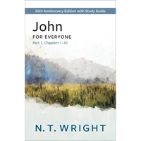 John for Everyone, Part 1: 20th Anniversary Edition with Study Guide, Chapters 1-10 - Paperback