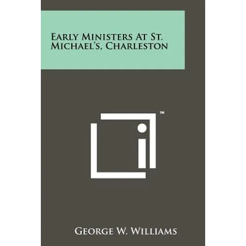 Early Ministers at St. Michael's, Charleston
