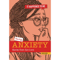 Having Anxiety: Stories from Survivors - Paperback