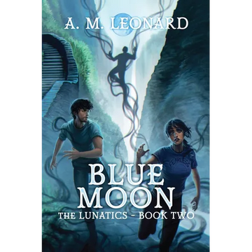 Blue Moon The Lunatics Book Two - Paperback