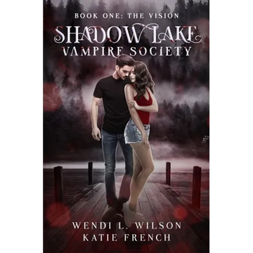 Shadow Lake Vampire Society: The Vision - Paperback