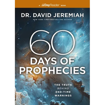 60 Days of Prophecies: The Truth Behind End-Time Warnings - Paperback