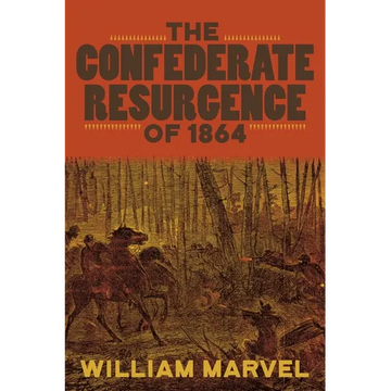 The Confederate Resurgence of 1864 - Hardcover