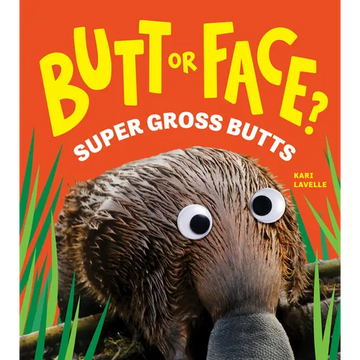 Butt or Face? Volume 3: Super Gross Butts - Hardcover