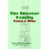 The Elevator Family Takes a Hike - Paperback