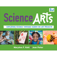 Science Arts: Exploring Science Through Hands-On Art Projects Volume 8 - Paperback