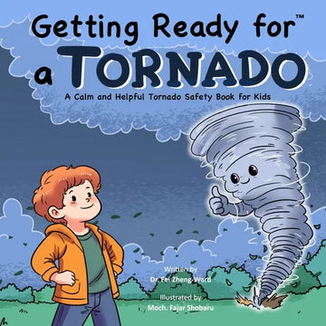 Getting Ready for a Tornado: A Calm and Helpful Tornado Safety Book for Kids - Paperback