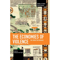 The Economies of Violence: The Forgotten Variable - Paperback