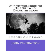 Student Workbook for The Girl Who Drank the Moon: Lessons on Demand - Paperback