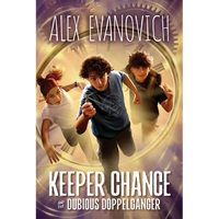 Keeper Chance and the Dubious Doppelgänger - Hardcover