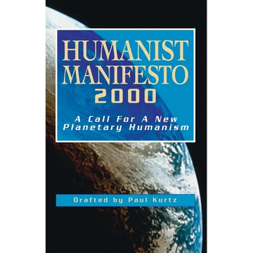 Humanist Manifesto 2000: A Call for New Planetary Humanism - Paperback