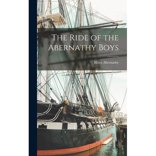 The Ride of the Abernathy Boys