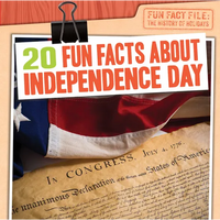 20 Fun Facts about Independence Day - Paperback
