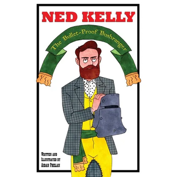 Ned Kelly: The Bullet-Proof Bushranger - Paperback