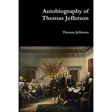Autobiography of Thomas Jefferson - Paperback