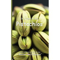 It's Time to Eat Pistachios - Paperback