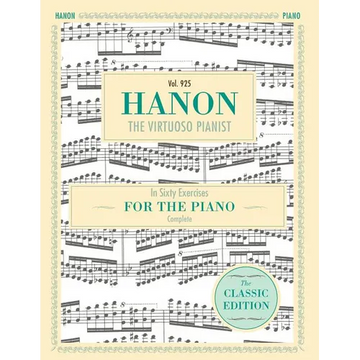 Hanon: The Virtuoso Pianist in Sixty Exercises, Complete (Schirmer's Library of Musical Classics, Vol. 925) - Paperback