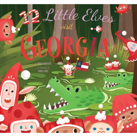 12 Little Elves Visit Georgia: A Christmas Counting Picture Book - Hardcover