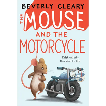 The Mouse and the Motorcycle - Paperback