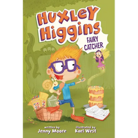 Huxley Higgins, Fairy Catcher - Paperback