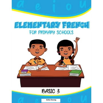 Elementary French for Primary Schools: Basic 3 - Paperback