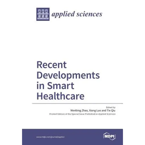 Recent Developments in Smart Healthcare