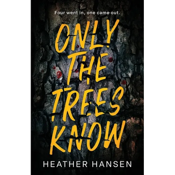 Only The Trees Know - Paperback