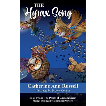 The Hyrax Song: Book Two in The Pearls of Wisdom Series: Stories Inspired by a Biblical Proverb - Paperback
