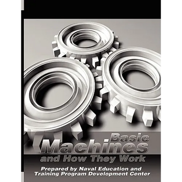 Basic Machines and How They Work - Paperback