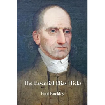 The Essential Elias Hicks - Paperback