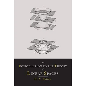 An Introduction to the Theory of Linear Spaces - Paperback