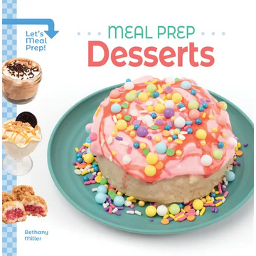 Meal Prep Desserts - Library Binding