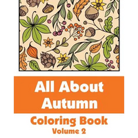 All About Autumn Coloring Book (Volume 2) - Paperback