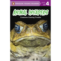 Animal Invaders: Creatures Causing Trouble - Paperback