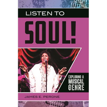 Listen to Soul!: Exploring a Musical Genre - Paperback