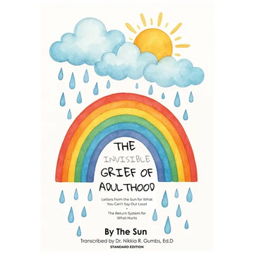 The Invisible Grief of Adulthood: Letters from the Sun for What You Can't Say Outloud + The Return System for What Hurts - Paperback