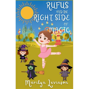 Rufus and the Right Side of Magic: Rufus and Magic - Paperback